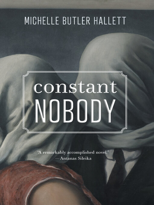 Title details for Constant Nobody by Michelle Butler Hallett - Available